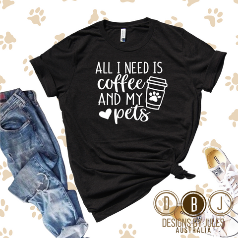 All I need is coffee and my Pets