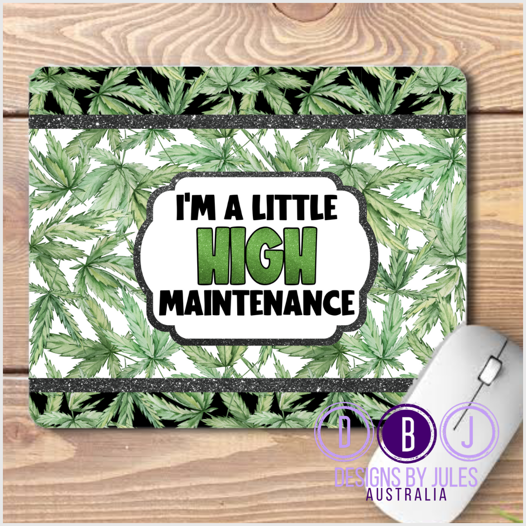 High Maintenance MousePad