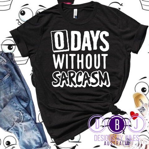 0 days without Sarcasm