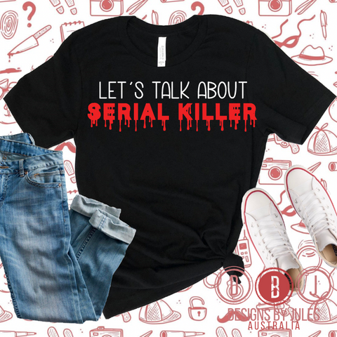Let’s talk about Serial Killers