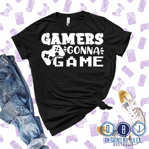 Gamers gonna Game