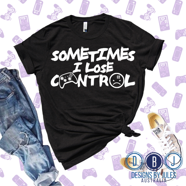 Sometimes I Lose Control